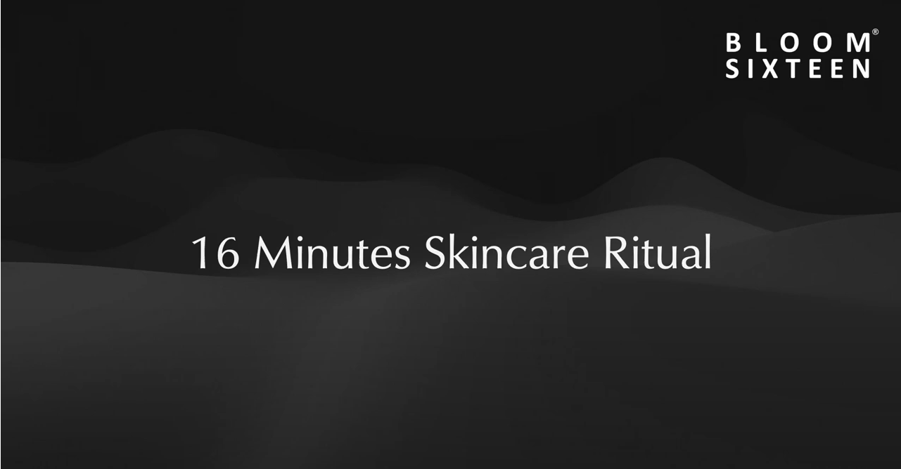 Load video: BloomSixteen 16-min skincare ritual